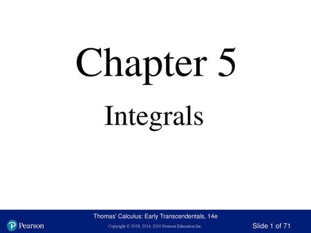 Chapter 5 Integrals.