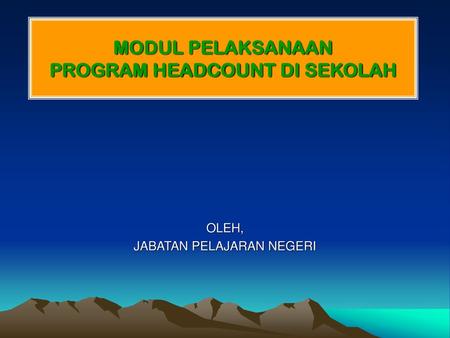 MODUL PELAKSANAAN PROGRAM HEADCOUNT DI SEKOLAH