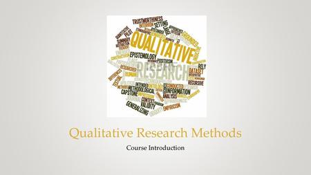 Qualitative Research Methods