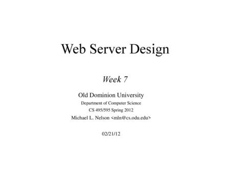 Web Server Design Week 7 Old Dominion University