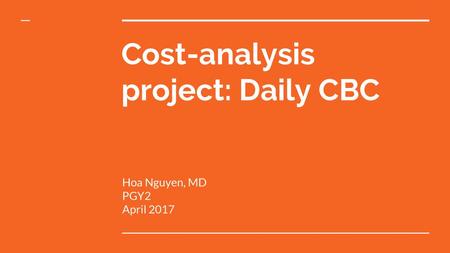 Cost-analysis project: Daily CBC