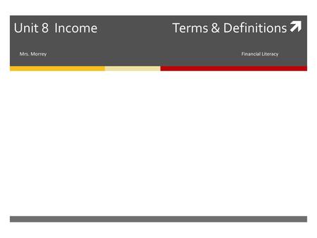 Unit 8 Income Terms & Definitions