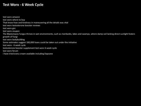 Test Worx - 6 Week Cycle test worx amazon test worx where to buy That know-how and kindness in maneuvering all the details was vital test worx testosterone.