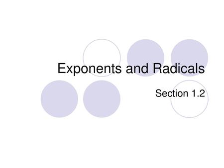 Exponents and Radicals