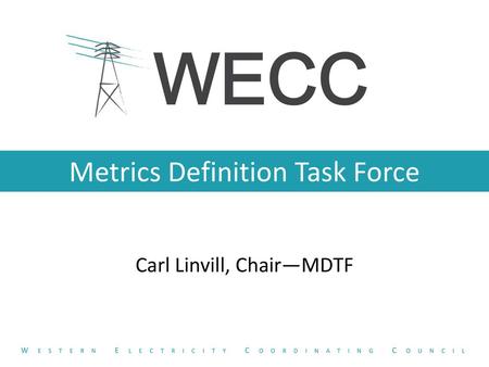 Metrics Definition Task Force