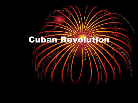 Cuban Revolution.