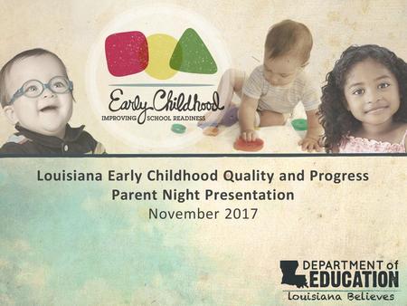 Louisiana Early Childhood Quality and Progress