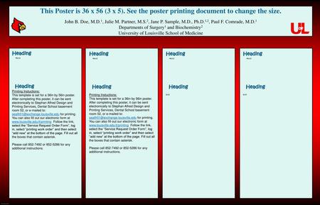 This Poster is 36 x 56 (3 x 5). See the poster printing document to change the size. John B. Doe, M.D.1, Julie M. Partner, M.S.2, Jane P. Sample, M.D.,