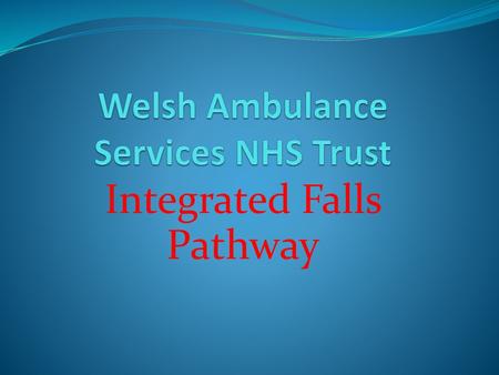 Welsh Ambulance Services NHS Trust