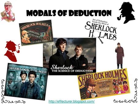 Modals of Deduction http://efllecturer.blogspot.com/