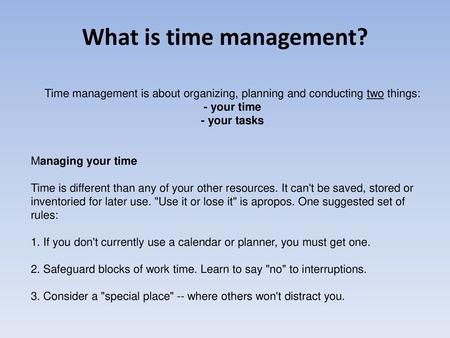 What is time management?