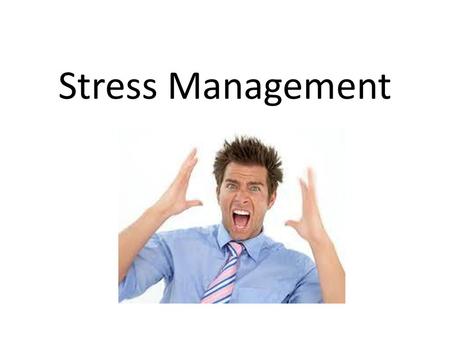 Stress Management.