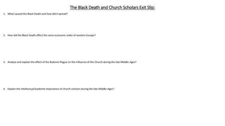 The Black Death and Church Scholars Exit Slip: