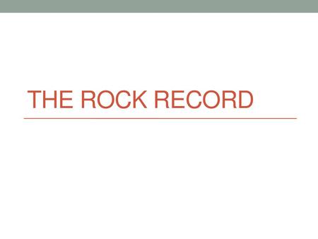 The Rock Record.