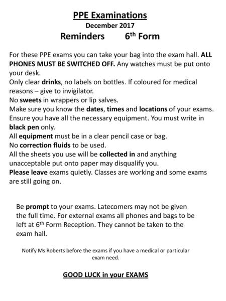 PPE Examinations Reminders 6th Form December 2017