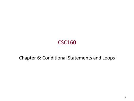 Chapter 6: Conditional Statements and Loops