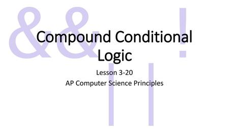 Compound Conditional Logic