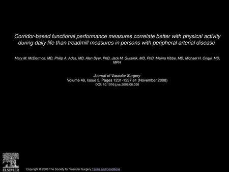 Corridor-based functional performance measures correlate better with physical activity during daily life than treadmill measures in persons with peripheral.