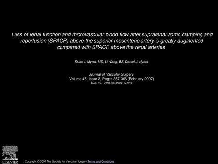 Loss of renal function and microvascular blood flow after suprarenal aortic clamping and reperfusion (SPACR) above the superior mesenteric artery is greatly.