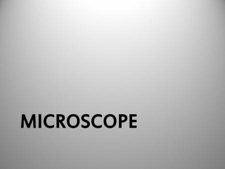 MICROSCOPE.