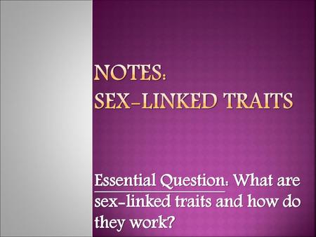 Notes: Sex-Linked Traits