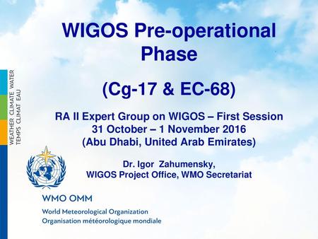 WIGOS Pre-operational Phase