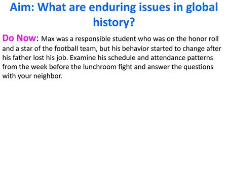 Aim: What are enduring issues in global history?