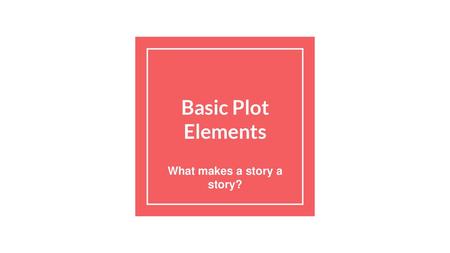 What makes a story a story?