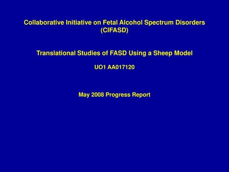 Collaborative Initiative on Fetal Alcohol Spectrum Disorders (CIFASD)