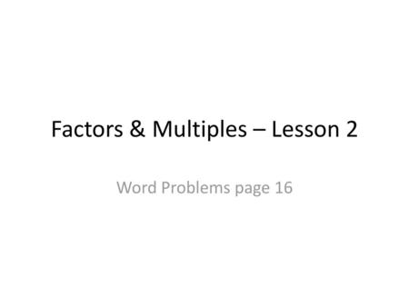 Factors & Multiples – Lesson 2