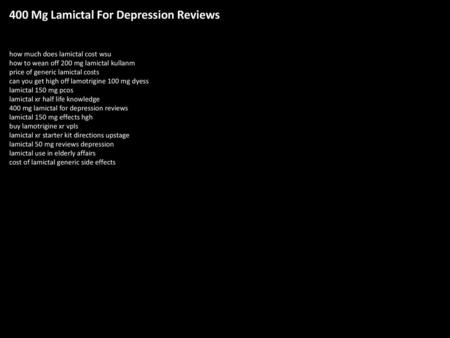 400 Mg Lamictal For Depression Reviews