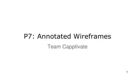 P7: Annotated Wireframes