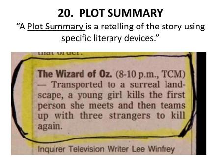 A plot summary is important because it highlights specific plot points of a story and analyzes their meaning. Plot summaries also use literary devices.