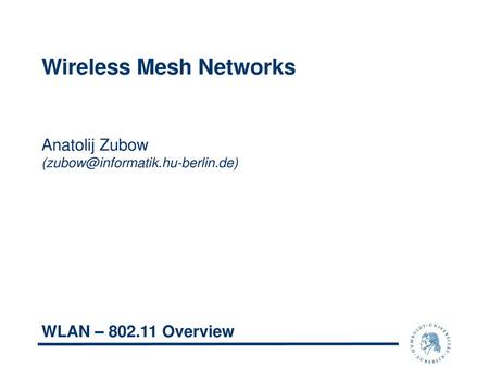 Wireless Mesh Networks