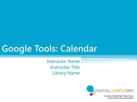 Google Tools: Calendar