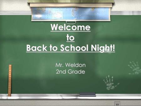 Welcome to Back to School Night!