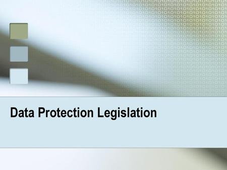 Data Protection Legislation