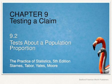 CHAPTER 9 Testing a Claim