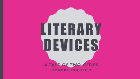 A Tale of two cities Honors English 9