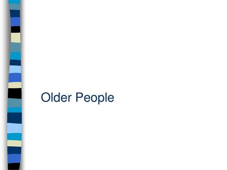 Older People Older People.