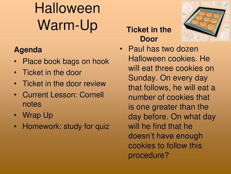 Halloween Warm-Up Ticket in the Door Agenda