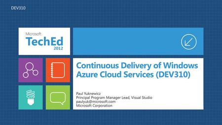 Continuous Delivery of Windows Azure Cloud Services (DEV310)