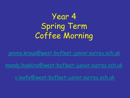 Year 4 Spring Term Coffee Morning jennie.