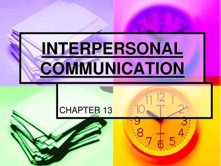 INTERPERSONAL COMMUNICATION