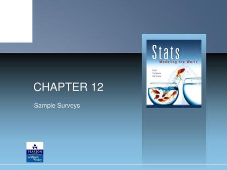 CHAPTER 12 Sample Surveys.