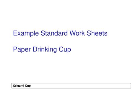 Example Standard Work Sheets Paper Drinking Cup