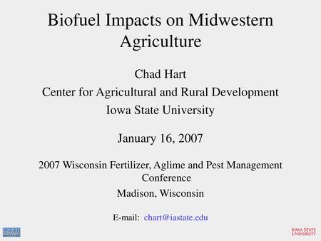 Biofuel Impacts on Midwestern Agriculture