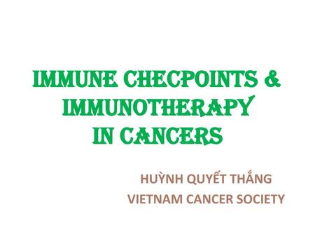 IMMUNE CHECPOINTS & IMMUNOTHERAPY IN CANCERS