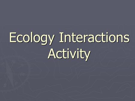 Ecology Interactions Activity