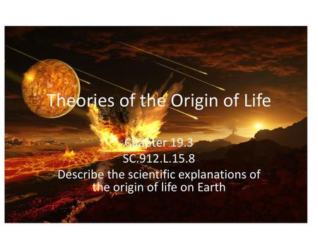 Theories of the Origin of Life